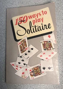 150 Ways To Play Solitaire 1950 Paperback Book - Picture 1 of 9