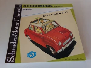 Schrader Motor Chronik Bd. 9. Goggomobil und Isar 600 / 700 1955-69 - Picture 1 of 2