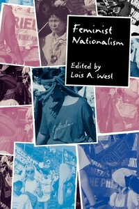 Feminist Nationalism by Lois A. West/Feminist Review II/Feminism in Pop Culture - Picture 1 of 2