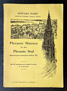 ANTWERPEN tussen 1830 en 1880 - Plezante mannen in een plezante stad (1913) - Bild 1 von 6