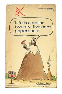 B.C. "LIFE IS A DOLLAR TWENTY-FIVE CENT PAPERBACK" by JOHNNY HART (1975) Humor - Picture 1 of 2