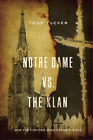 Todd Tucker Notre Dame vs. The Klan (Paperback)