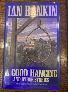 ** Signed ** Ian Rankin A Good Hanging And Other Stories 1st/1st UK Ed 1992 - Bild 1 von 7