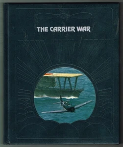 The Epic of Flight "THE CARRIER WAR"-Time Life Books - Hardcover - Picture 1 of 3