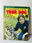 Duke of Edinburgh's Award Guide - Your Dog, It's Training, Health and Care.
