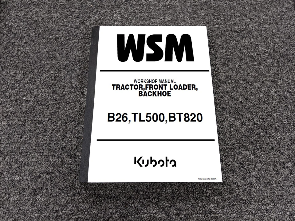 Kubota B26 Tractor TL500 Front Loader BT820 Backhoe Shop Service Repair Manual - Image 1 of 1
