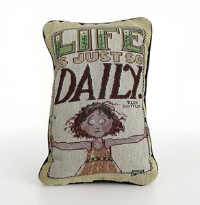 Mary Engelbreit Life Is Just So Daily Wandteppich Akzent Dekokissen 12” x 8” - Bild 1 von 9