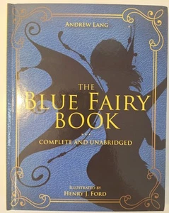 The Blue Fairy Book Complete and Unabridged Hardcover Andrew Lang Very Good - Picture 1 of 5