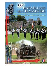 HISTORIQUE 16e bataillon de Chasseurs - Bataillon d'acier