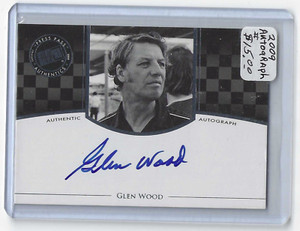 Glen Wood 2009 Press Pass Authentics Legends Autograph NASCAR Card 3A