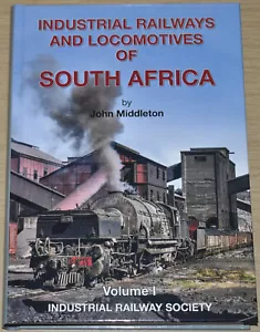 SOUTH AFRICA INDUSTRIAL LOCOMOTIVES Vol.1 Railway History NEW Illustrated Steam - Imagen 1 de 1