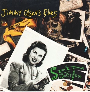 Spin Doctors Jimmy Olsen&#039;s Blues 7" vinyl Netherlands Epic 1993 pic sleeve - Picture 1 of 3