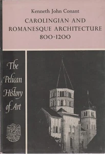 Carolingian and Romanesque Architecture 800 - 1200 - Kenneth John Conant - Picture 1 of 2