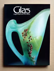 Glas, Jugendstil und Art Deco, Exhibition Catalogue / 1991, 185 works, - Picture 1 of 12