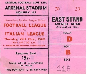 FOOTBALL LEAGUE V ITALIAN LEAGUE ~ 29 NOVEMBER 1962 MATCH TICKET AT ARSENAL - Picture 1 of 2
