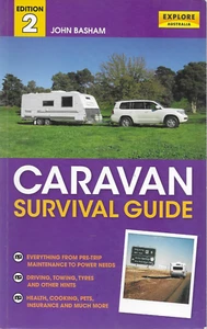Caravan Travel Australia Camping Survival Guide 🚐 Edition 2 John Basham Explore - Picture 1 of 2