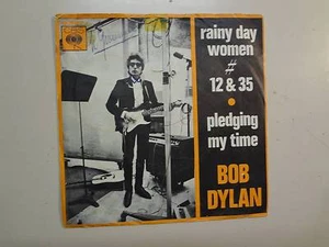 BOB DYLAN: Rainy Day Women #12 & 35-Pledging My Time-Holland 7" 66 CBS 2.307 PSL - Picture 1 of 4