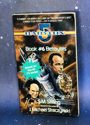 Babylon 5 Book #6 - Betrayals by S.M. Stirling Media Tie-In FIRST DELL PRINT PB Foto 1 de 4