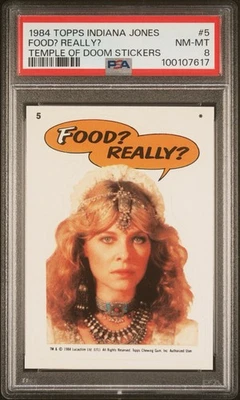1984 TOPPS TEMPLE OF DOOM STICKER: #5 FOOD? REALLY? INDIANA JONES INDY PSA 8 - Image 1 of 3
