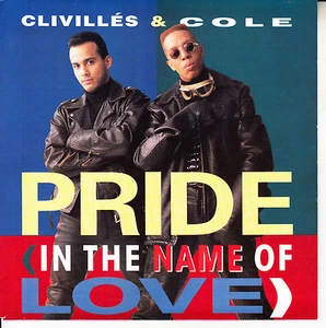 CLIVILLES & COLE Pride (In The Name Of Love) PICTURE SLEEVE 7" 45 NEW RARE! - Picture 1 of 2