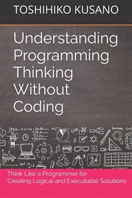 Understanding Programming Thinking Without Co...