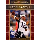 Tom Brady (Football Superstars) - Library Binding NEW Koestler-Grack, 2008-06-30