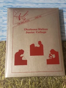 OKALOOSE-WALTON JUNIOR COLLEGE - 1981-82 - HARDCOVER - NW FLORIDA STATE COLLEGE - Imagen 1 de 7