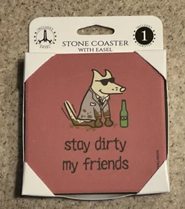 “Stay Dirty My Friends” Stone Coaster Cork Back w/Easel 4x4” NIP - Picture 1 of 2