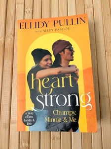 Heart Strong - Chumpy. Minnie & Me. Ellidy Pullin With Alley Pascoe Paperback - Bild 1 von 3