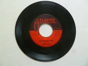  LAVERN BAKER - So High So Low b/w If You Love Me - 1st press Atlantic 45 - R&B - Picture 1 of 2