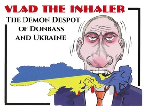 Postcard Vlad the Inhaler - Demon Despot of Donbas & Ukraine- Putin SATIRE MNT - Picture 1 of 1