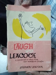 LAUGH WITH LEACOCK BY STEPHEN LEACOCK UNABRIDGED INDIAN PRINT 1960 PAGES 314 - Picture 1 of 10
