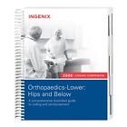 Coding Companion for Orthopaedics 2009: Lower: Hips & Below