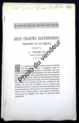 Histoire du Dauphiné: Roman, 1886. Deux chartes dauphinoises inédites du XIe - Photo 1/2