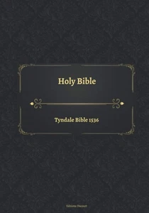 Tyndale Bibel 1536: Eine historische Ausgabe der Heiligen Schrift - Bild 1 von 2