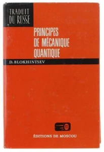 D. BLOKHINTSEV principes de mécanique quantique éditions de Moscou 1981 - Picture 1 of 1
