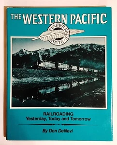 Western Pacific Railroading gestern, heute und morgen - Buch - von Don DeNevi - Bild 1 von 13