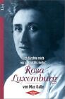 Rosa Luxemburg. Ich Fürchte Mich Vor Gar Nichts Mehr. | Buch | Zustand Sehr Gut