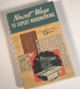“Newest Ways to Expert Woodworking” by Editorial Board of B & D DeWalt 1962 - Picture 1 of 5