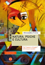 Libri Cerea Alessandra - Natura, Psiche E Cultura. Dal Ragazzo Selvaggio All'etn