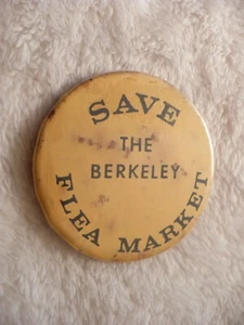 UA- SAVE THE BERKELEY FLEA MARKET PIN BADGE PIN #43298 - Picture 1 of 8