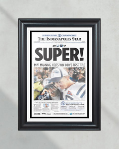 2007 Peyton Manning Indianapolis Colts Super Bowl Champion Framed Front Page New