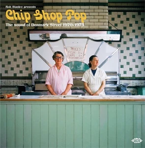 Bob Stanley Presents Chip Shop Pop: The Sound Of Denmark Street (CDTOP 1663) - Bild 1 von 1