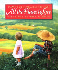 All the Places to Love Library Binding Patricia MacLachlan