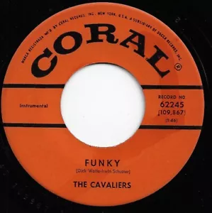 THE CAVALIERS funky / teen fever U.S. CORAL 45rpm 62245_1961 NEAR MINT - Bild 1 von 1