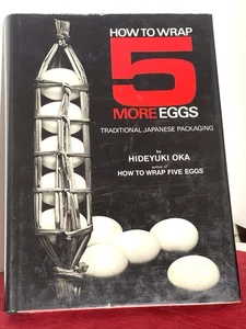 How to Wrap Five More Eggs Traditional Japanese Packaging By Hideyuki Oka HC DJ - Picture 1 of 9
