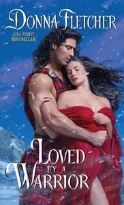 Loved By a Warrior: A Sensuous Scottish Historical Romance Filled with Honor... - Picture 1 of 1