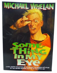Michael Whelan SOMETHING IN MY EYE (1996) Horror Fantasy ART - Picture 1 of 6