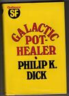 Galactic Pot-Healer by Philip K. Dick (First UK Edition) Gollancz File Copy