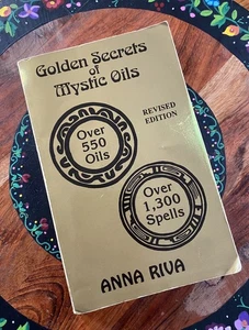 ANNA RIVA Golden Secrets of Mystic Oils Revised w/Spells 1997 Trade Paperback - Picture 1 of 11